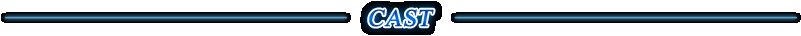 CAST