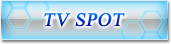 TV SPOT