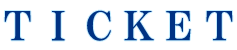 TICKET